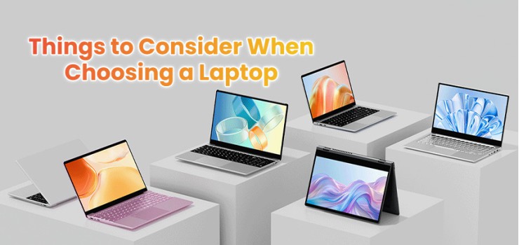 Things to Consider When Choosing a Laptop: Your Complete 2026 Guide